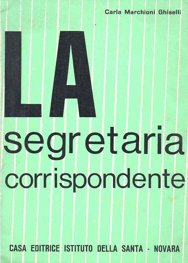 LA SEGRETARIA CORRISPONDENTE