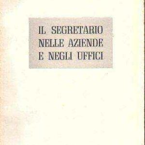 IL SEGRETARIO NELLE AZIENDE E NEGLI UFFICI