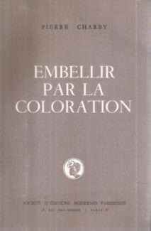 EMBELLIR PAR LA COLORATION