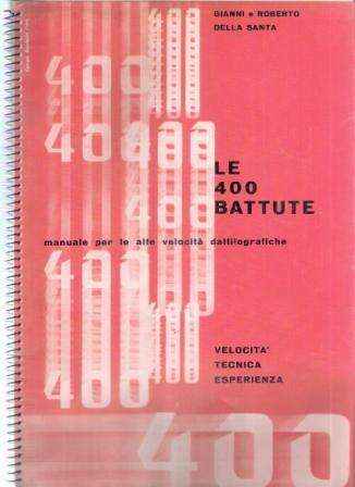 LE 400 BATTUTE MANUALE PER LE ALTE VELOCITA' DATTILOGRAFICHE