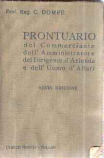 PRONTUARIO DEL COMMERCIANTE DELL'AMMINISTRATORE DEL DIRIGENTE D'AZIENDA E DELL'UOMO D'AFFARI