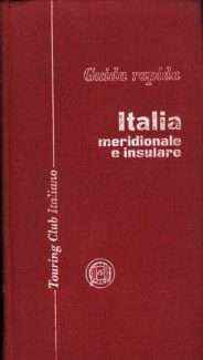 ITALIA MERIDIONALE E INSULARE GUIDA RAPIDA