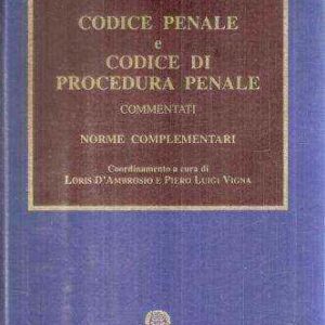 CODICE PENALE E CODICE DI PROCEDURA PENALE COMMENTATI