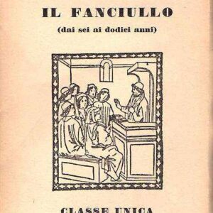 IL FANCIULLO (DAI SEI AI DODICI ANNI)