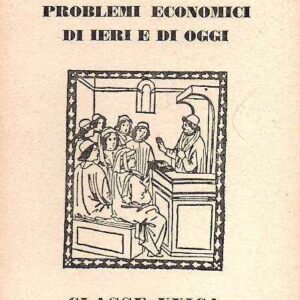 PROBLEMI ECONOMICI DI IERI E DI OGGI
