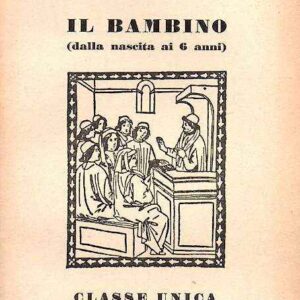 IL BAMBINO (DALLA NASCITA AI 6 ANNI)