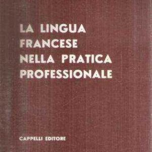LA LINGUA FRANCESE NELLA PRATICA PROFESSIONALE