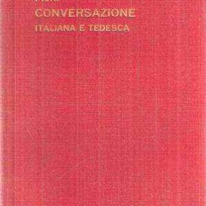 MANUALE DI CONVERSAZIONE ITALIANA E TEDESCA