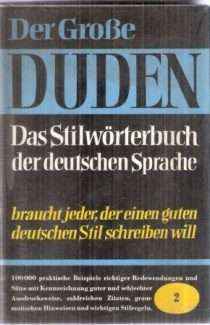 DER GROSSE DUDEN DAS STILWORTERBUCH DER DEUTSCHEN SPRACHE