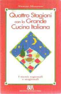 QUATTRO STAGIONI CON LA GRANDE CUCINA ITALIANA