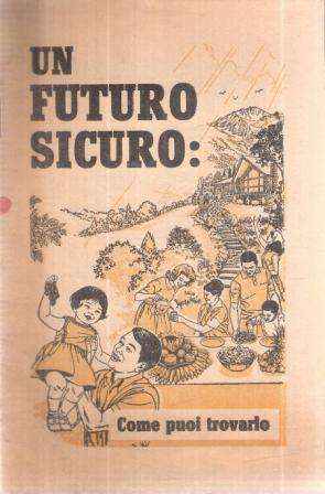 UN FUTURO SICURO: COME PUOI TROVARLO