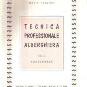 TECNICA PROFESSIONALE ALBERGHIERA VOL. II PORTINERIA