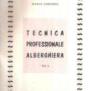 TECNICA PROFESSIONALE ALBERGHIERA VOL. I