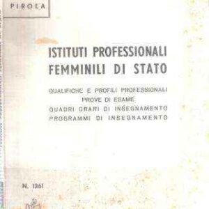 ISTITUTI PROFESSIONALI FEMMINILI DI STATO
