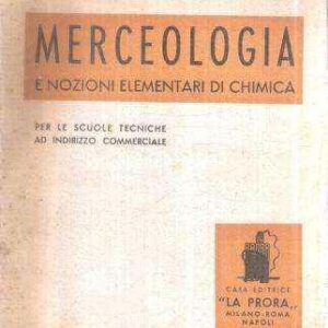 MERCEOLOGIA E NOZIONI ELEMENTARI DI CHIMICA