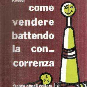 COME VENDERE BATTENDO LA CONCORRENZA