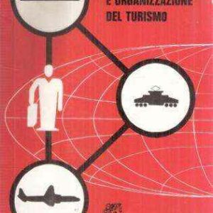 STORIA E ORGANIZZAZIONE DEL TURISMO