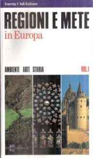 REGIONI E METE IN EUROPA VOL. I