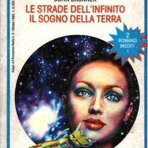 LE STRADE DELL'INFINITO - IL SOGNO DELLA TERRA