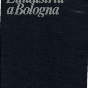 L'INDUSTRIA A BOLOGNA