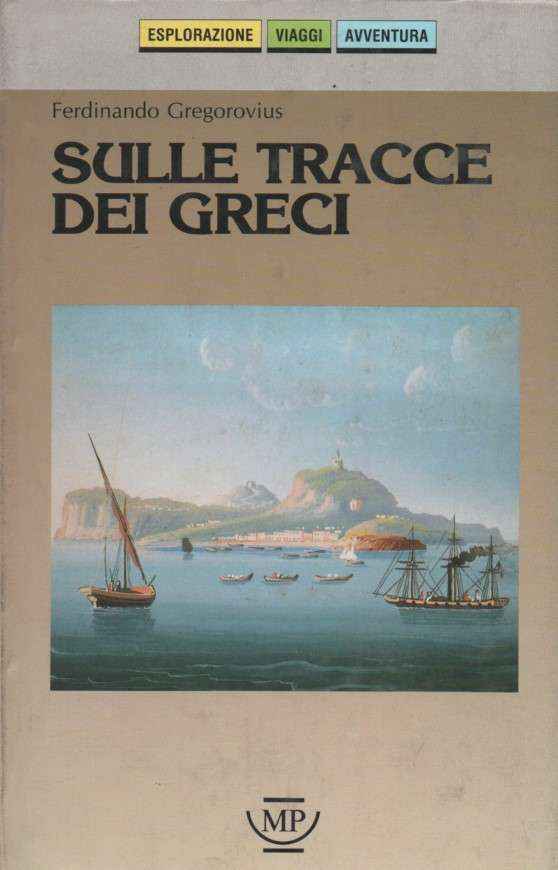 SULLE TRACCE DEI GRECI ITINERARI DALL'ABRUZZO ALLA SICILIA