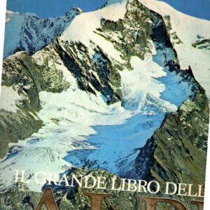 IL GRANDE LIBRO DELLE ALPI