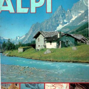 ALLA SCOPERTA DELLE ALPI