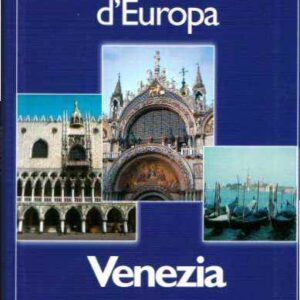 LE GRANDI CITTA' D'EUROPA VENEZIA