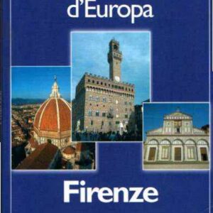 LE GRANDI CITTA' D'EUROPA FIRENZE