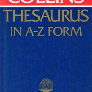 THE COLLINS THESAURUS IN A-Z FORM