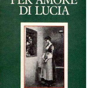 PER AMORE DI LUCIA