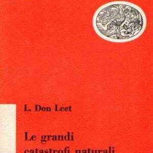 LE GRANDI CATASTROFI NATURALI