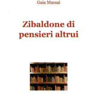 ZIBALDONE DI PENSIERI ALTRUI