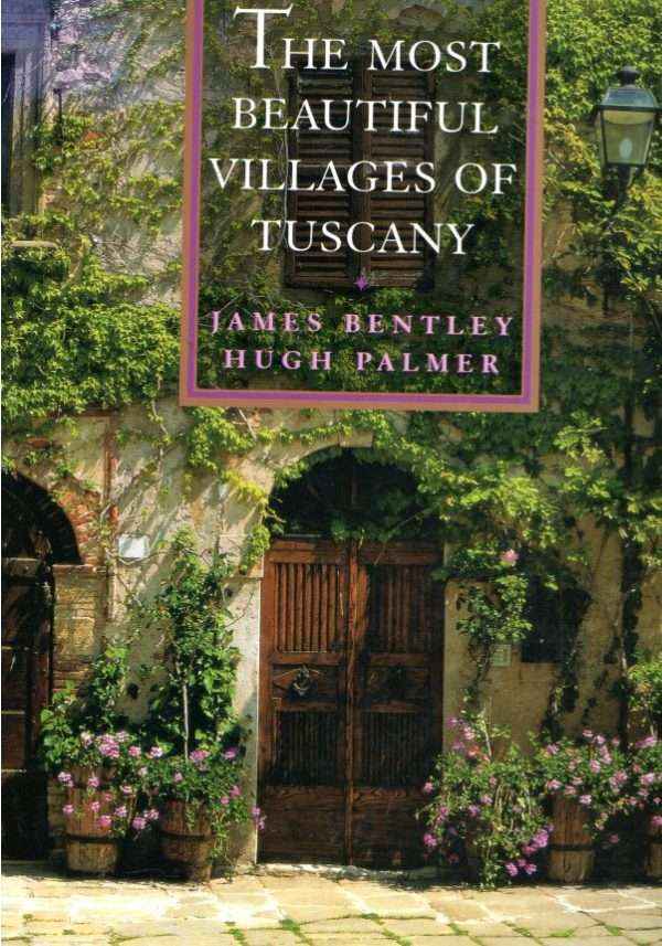 THE MOST BEAUTIFUL VILLAGES OF TUSCANY