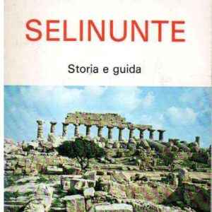 SELINUNTE STORIA E GUIDA