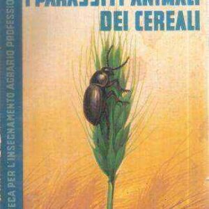 I PARASSITI ANIMALI DEI CEREALI