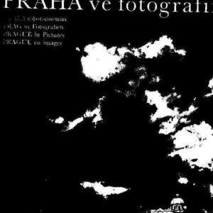 PRAHA VE FOTOGRAFII