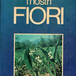 I NOSTRI FIORI
