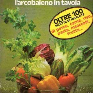 INSALATE L'ARCOBALENO IN TAVOLA