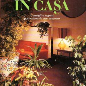 IL LIBRO COMPLETO DELLE PIANTE IN CASA