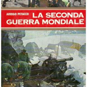 LA SECONDA GUERRA MONDIALE VOL. 2