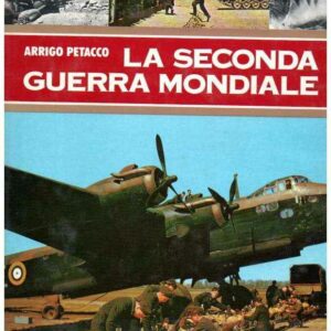 LA SECONDA GUERRA MONDIALE VOL. 3