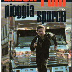 BLACK RAIN - PIAGGIA SPORCA