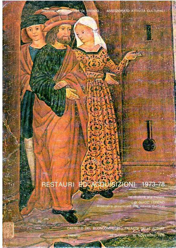 RESTAURI ED ACQUISIZIONI 1973-78