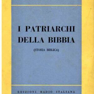 I PATRIARCHI DELLA BIBBIA (STORIA BIBLICA)