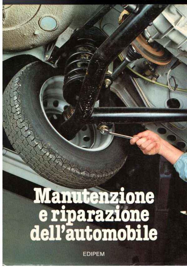 MANUTENZIONE E RIPARAZIONE DELL'AUTOMOBILE