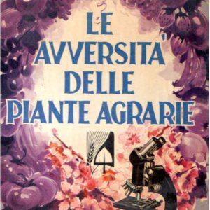 LE AVVERSITA' DELLE PIANTE AGRARIE