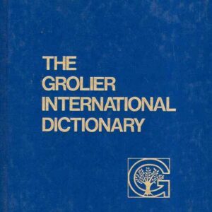 THE GROLIER INTERNATIONAL DICTIONARY