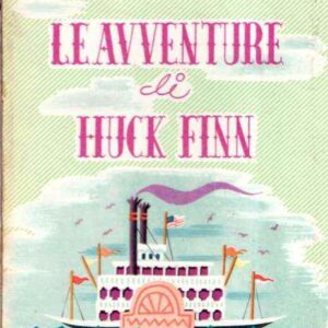LE AVVENTURE DI HUCK FINNN - ILL. DA CAMILLI
