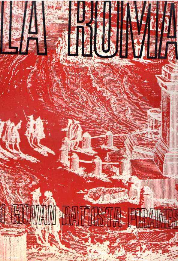 LA ROMA DI GIOVAN BATTISTA PIRANESI